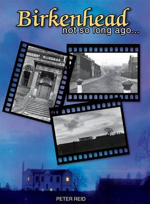 Book cover for Birkenhead Not So Long Ago