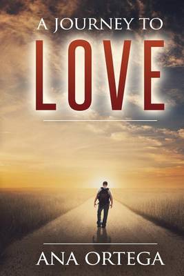 Book cover for A Journey to Love