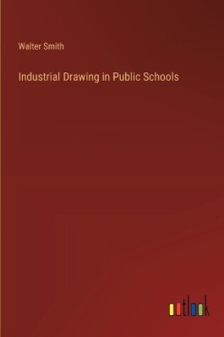 Cover of Industrial Drawing in Public Schools