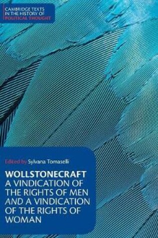 Cover of Wollstonecraft: A Vindication of the Rights of Men and a Vindication of the Rights of Woman and Hints