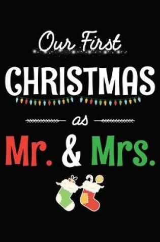 Cover of Our First Christmas As Mr And Mrs