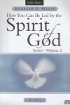 Book cover for How You Can Be Led by the Spirit of God, Volume 2