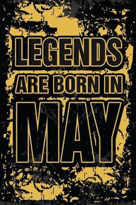 Book cover for Legends Are Born In May