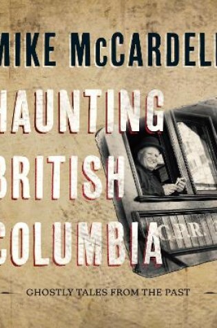 Cover of Haunting British Columbia