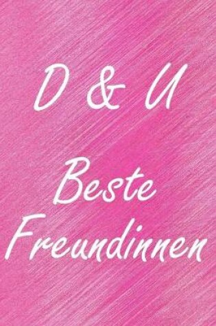 Cover of D & U. Beste Freundinnen
