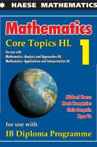 Cover of Mathematics: Core Topics HL