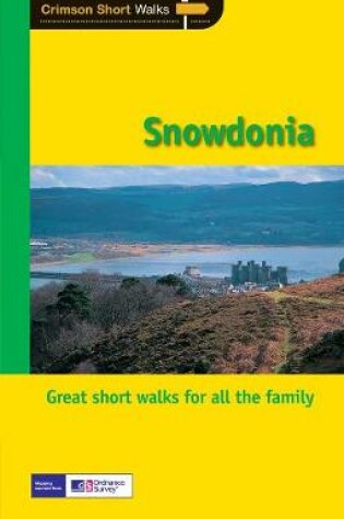 Cover of Short Walks Snowdonia