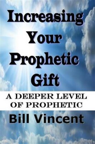 Cover of Increasing Your Prophetic Gift