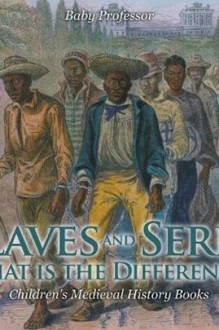 Cover of Slaves and Serfs