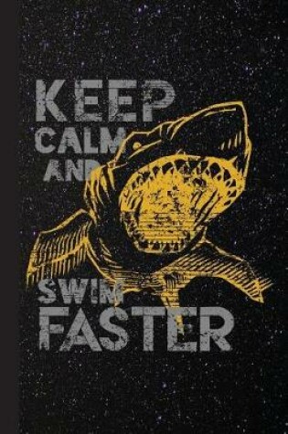 Cover of Keep Calm and Swim Faster