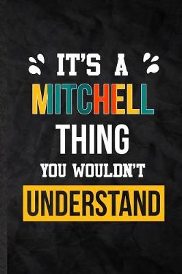 Book cover for It's a Mitchell Thing You Wouldn't Understand