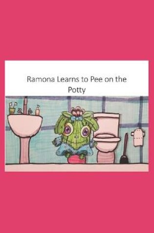 Cover of Ramona Learns to Pee on the Potty