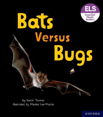 Book cover for Essential Letters and Sounds: Essential Phonic Readers: Oxford Reading Level 3: Bats versus Bugs