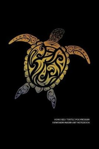 Cover of Honu Sea Turtle Polynesian Hawaiian Maori Art Notebook