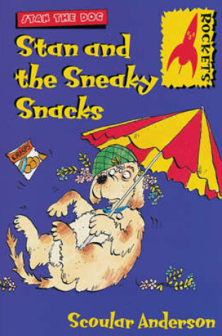 Cover of Stan and the Sneaky Snacks