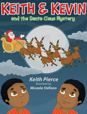 Book cover for Keith & Kevin and the Santa Claus Mystery