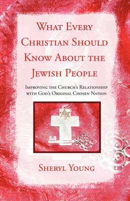 Book cover for What Every Christian Should Know about the Jewish People