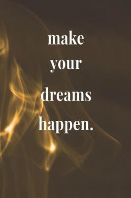 Book cover for Make Your Dreams Happen.