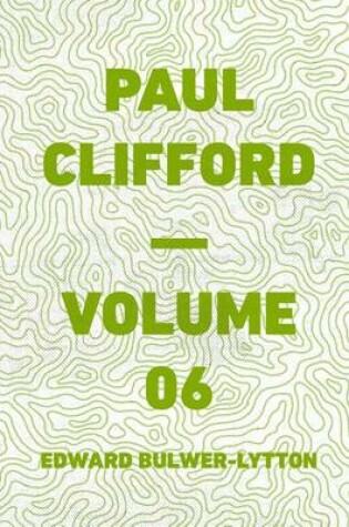 Cover of Paul Clifford - Volume 06
