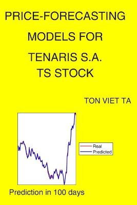 Book cover for Price-Forecasting Models for Tenaris S.A. TS Stock