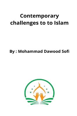 Cover of Contemporary challenges to to Islam