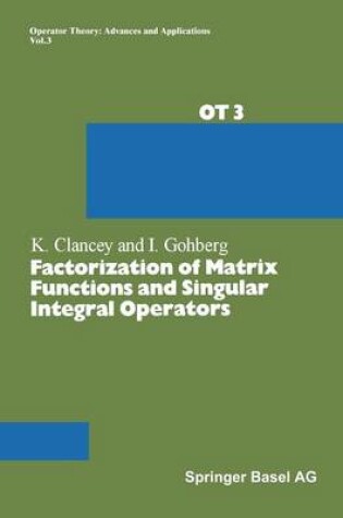 Cover of Factorization of Matrix Functions and Singular Integral Operators