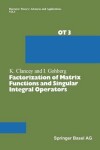 Book cover for Factorization of Matrix Functions and Singular Integral Operators