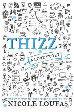 Cover of Thizz, A Love Story