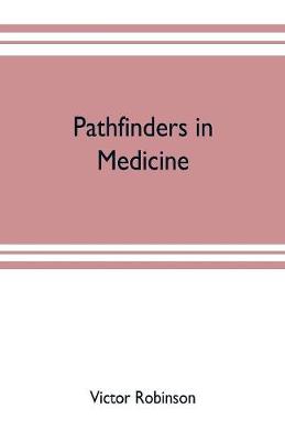 Book cover for Pathfinders in medicine