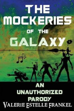 Cover of The Mockeries of the Galaxy