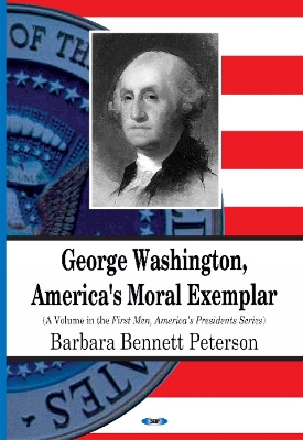 Book cover for George Washington, America's Moral Exemplar