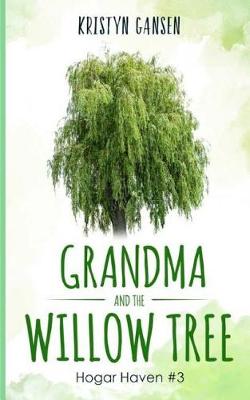 Book cover for Grandma and the Willow Tree