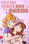 Book cover for Eres una Chica Muy Querida