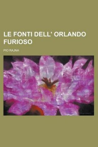 Cover of Le Fonti Dell' Orlando Furioso