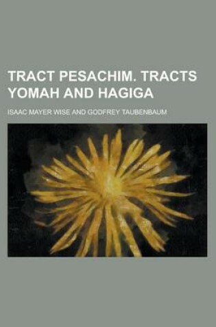 Cover of Tract Pesachim. Tracts Yomah and Hagiga