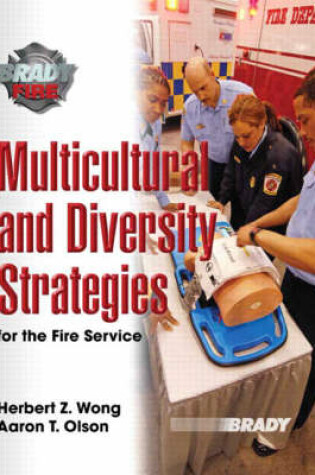 Cover of Multicultural and Diversity Strategies for the Fire Service