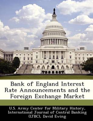 Book cover for Bank of England Interest Rate Announcements and the Foreign Exchange Market