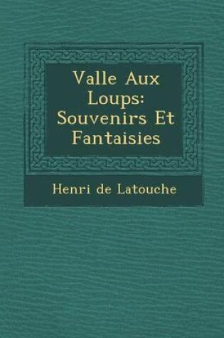 Cover of Vall E Aux Loups