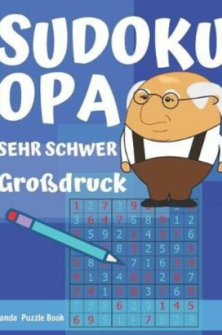 Cover of Sudoku Opa - Sehr Schwer - großdruck