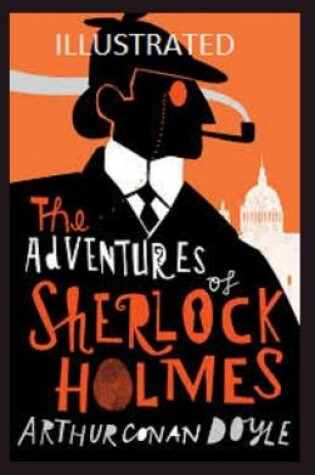 Cover of The Adventures of Sherlock Holmes Illustrated