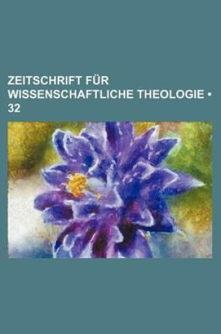 Cover of Zeitschrift Fur Wissenschaftliche Theologie (32)