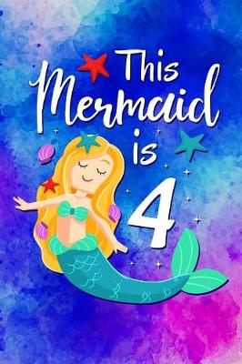 Book cover for Mermaid 4th Birthday Journal