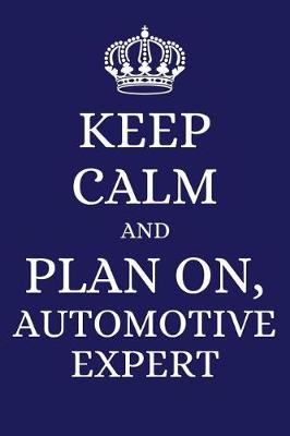 Book cover for Keep Calm and Plan on Automotive Expert