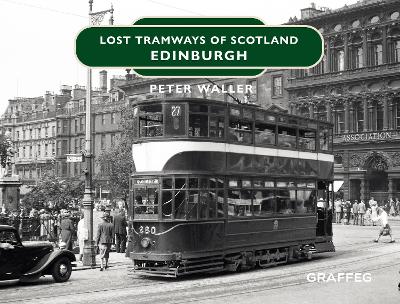 Book cover for Lost Tramways of Scotland: Edinburgh