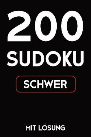 Cover of 200 Sudoku schwer mit Lösung