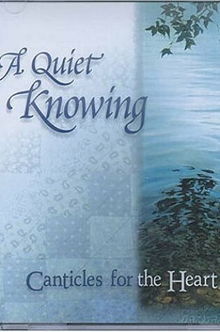 Cover of A Quiet Knowing CD