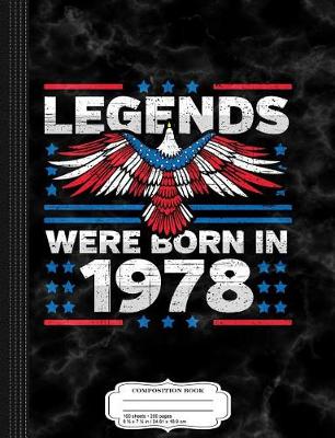 Book cover for Legends Were Born in 1978 Patriotic Birthday