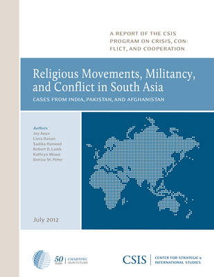 Cover of Religious Movements, Militancy, and Conflict in South Asia