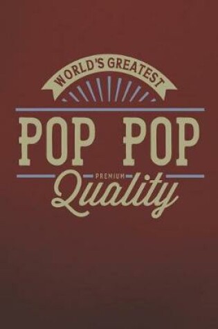 Cover of World's Greatest Pop Pop Premium Quality