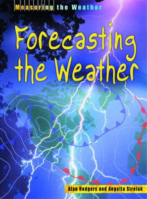 Book cover for Measuring the Weather Forecasting Weather